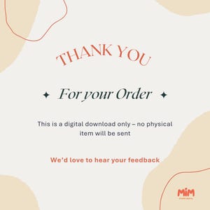 May include: A digital download graphic with the words "THANK YOU" in a serif font. Below, it reads "For your Order" with a diamond on each side. The text "This is a digital download only - no physical item will be sent" is also included.