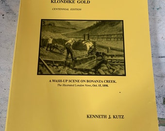 1996 Klondike Gold Book Centennial Edition Kenneth Kutz