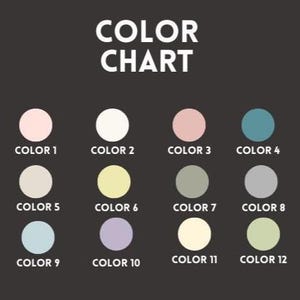 May include: A color chart on a black background with the text "COLOR CHART" in white. Twelve color swatches are arranged in three rows of four. The colors include pink, white, teal, and gray.