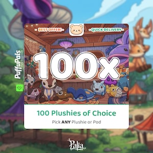 Palia | 100 Plushies of Choice