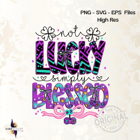 Not lucky simply blessed St Patrick's Day Coquette Png Svg, St Patricks day png, St Patrick, Retro St Patrick day png, St Pattys day png