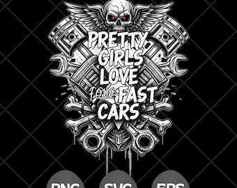 A las chicas guapas les encantan los coches rápidos PNG SVG EPS Gráfico de citas de carreras de deportes de motor