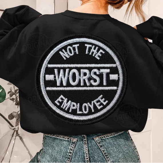 Funny "Not The Worst Employee" Design, Sarcastic Office Humor (PNG SVG EPS Digital Download)