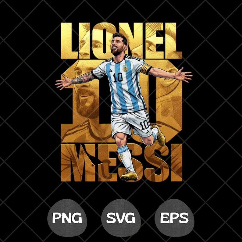 May include: Digital illustration of Lionel Messi in an Argentina soccer jersey, arms outstretched in celebration. The image features the text "Lionel Messi" in gold, with file type icons PNG, SVG, and EPS at the bottom. The background is black.