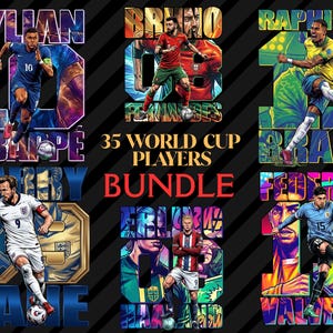 May include: A digital art bundle featuring six soccer players in action, each with their name and jersey number. The players are set against a colorful, abstract background. Text reads "35 World Cup Players Bundle."