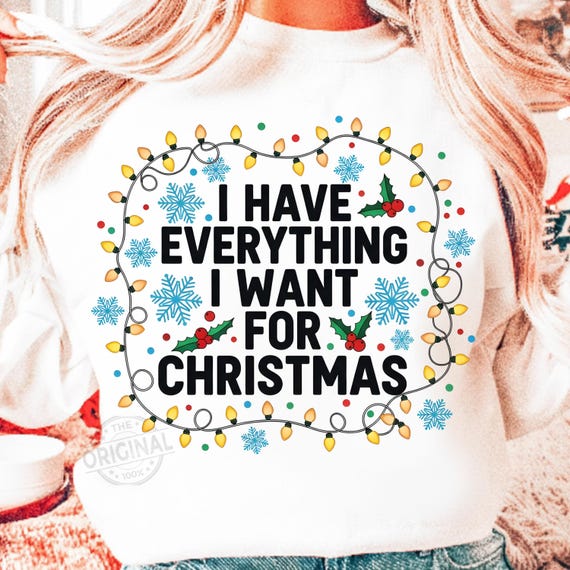 I Have Everything I Want For Christmas SVG PNG, Funny Couple Christmas, Ugly Christmas Couple, Funny Christmas png, Digital download