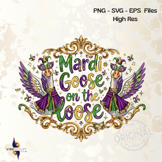Funny Mardi Gras Goose PNG SVG EPS Shirt Design