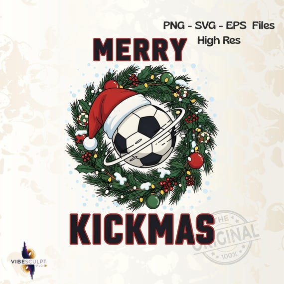 Merry Kickmas Soccer PNG SVG EPS | Christmas Soccer Sublimation | Holiday Football Digital Download | Funny Sports Xmas Clipart