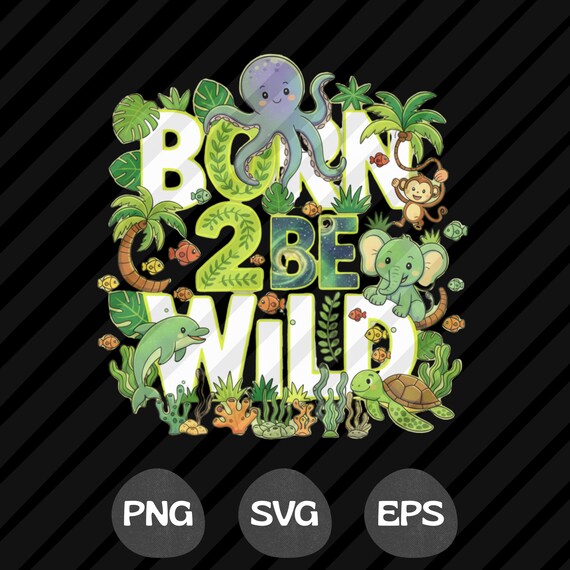 Born 2 Be Wild 2nd Birthday SVG PNG EPS Safari Jungle Party T-Shirt Design