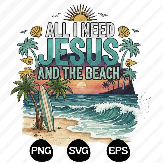 Jesus and The Beach PNG SVG EPS: Faith Christian Summer Design (Digital Download)