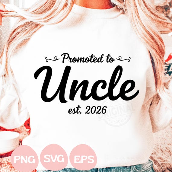 Promoted To Uncle Est 2026 PNG SVG EPS  Baby Announcement Digital Design