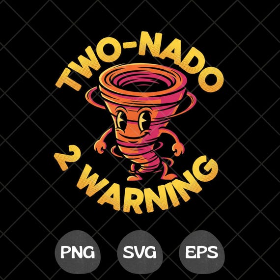Two Nado Warning PNG SVG EPD 2nd Birthday Tornado Party Graphic