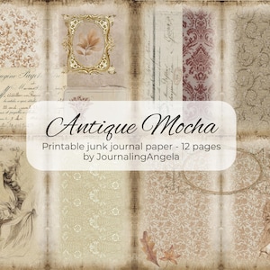 Pode incluir: Uma colagem de páginas de papel em estilo antigo com um esquema de cores mocha. As páginas apresentam ilustrações vintage, padrões florais e escrita manuscrita. O texto "Antique Mocha" e "Printable junk journal paper - 12 pages" são visíveis.