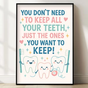 Funny Dental Bathroom Wall Art - &quot;You Don’t Need to Keep All Your Teeth&quot; Quote - Cute Tooth Print - Dentist/Bathroom Decor- Digital Download