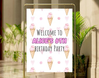 May include: A gold metal stand holding a white sign with the text "Welcome to Alice's 6th Birthday Party". The sign features a pattern of pink ice cream cones, hearts, and dots.