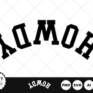 May include: A black and white graphic design with the word "HOWDY" in large, block letters, curved across the top. The word "HOWDY" is repeated in a smaller, stylized font below. Includes a logo and file type icons.