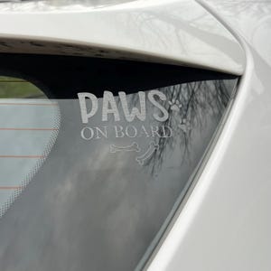 Paws On Board - Vinyl Decal - Multiple Colours + Sizes + Designs