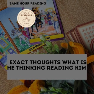 Exact Thoughts & Feelings Psychic Reading – What Is He Thinking? Clairvoyant Love Insight – Same Hour Accurate Intuitive Reading