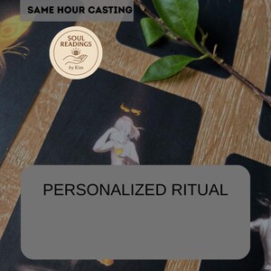 May include: Image of tarot cards with the text "SAME HOUR CASTING" and "PERSONALIZED RITUAL". A circular logo reads "SOUL READINGS by Kim". The cards are on a wooden surface with a green leafy branch.