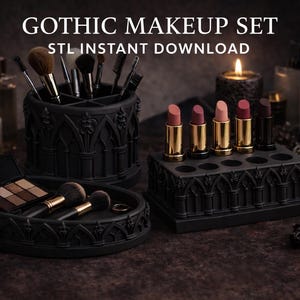 May include: A black gothic makeup set featuring lipstick, makeup brushes, and a palette. The set includes a lipstick holder, brush holder, and a tray, all with gothic architectural details. The text "GOTHIC MAKEUP SET STL INSTANT DOWNLOAD" is at the top.