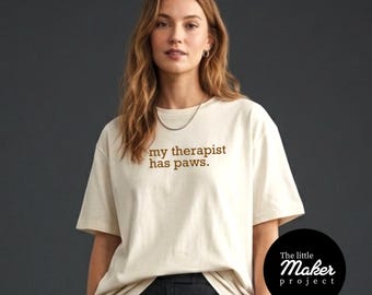 My Therapist Has Paws T-shirt grappige huisdierenliefhebber, humoristische hond moeder grafisch T-shirt, sarcastische kattendame top, shirt schattig dierenliefhebber