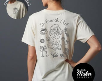 Le Brunch Club poedel hond moeder T-shirt, gepersonaliseerd oud geld Parijs esthetische grafische T-shirt, handgetekende schattige dierenliefhebber top, brunchoutfit