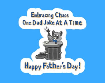 Funny Raccoon Dad Joke Sticker | Father's Day Gift