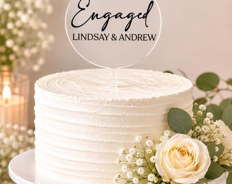 Personalized Engagement Cake Topper | Custom Names Cake Topper | Bridal Shower Decor | Acrylic Engagement Party Sign