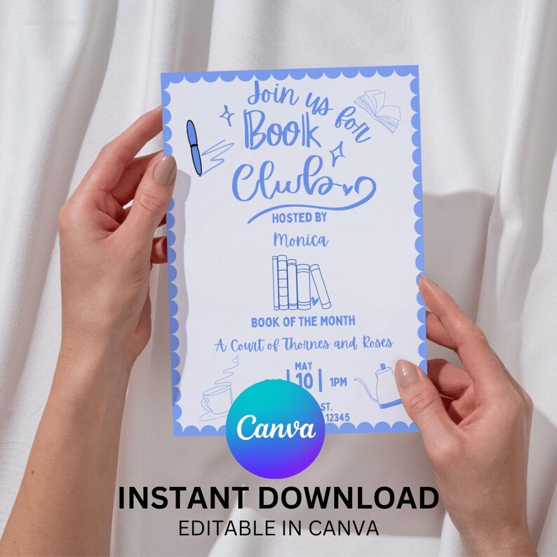 May include: A light blue and white book club invitation with the text "Join us for Book Club" and "Hosted by Monica." The invitation includes illustrations of books, a pen, and a teapot. The text "Instant Download" and "Editable in Canva" are also present.