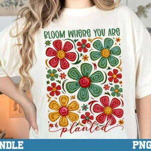 Bloei waar je bent positieve vibes boho bloemen DTF-OVERDRACHT klaar om te drukken warmteoverdracht positieve vibes motiverend shirtontwerp