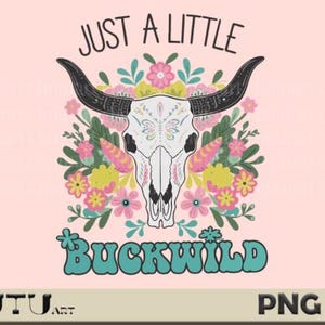 Apenas um pouco de transferências de calor country buckwild DTF prontas para prensar, design de camisa country western