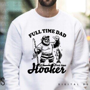 Papa à temps plein pêcheur à temps partiel avec talonneur DTF TRANSFERTS prêt à presser transfert de chaleur, conception de chemise de papa, chemise de pêche drôle de fête des pères