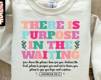 Purpose In Waiting DTF Transfer, Christian Bible Verse
