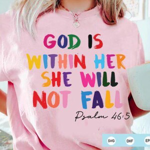 Dieu est en elle, elle ne manquera pas. TRANSFERTS DTF prêts à presser, transfert à chaud, design par sublimation, chemise chrétienne religieuse