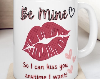 Be Mine Kiss Lips Becher Keramikbecher, Valentinstag Lustige Romantische Kaffeetasse, Valentinstag Geschenk für Freund, Freundin, Frau, Ehemann