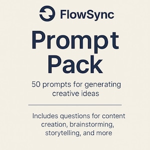 FlowSync Prompt Pack Vol. 1 - 50 ChatGPT Prompts for Content, Productivity, Marketing + Small Business