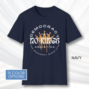 No Kings T-Shirt, Protest Graphic Tee, Cotton Activist Top, Unisex image 13