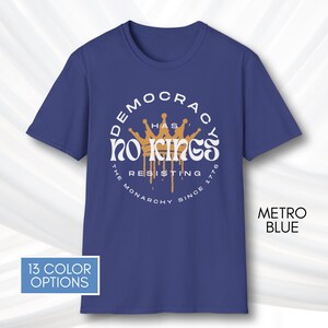 No Kings T-Shirt, Protest Graphic Tee, Cotton Activist Top, Unisex image 7