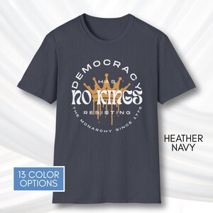 No Kings T-Shirt, Protest Graphic Tee, Cotton Activist Top, Unisex image 15
