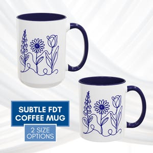 Foxglove Daisy Tulip Accent Coffee Mug | Subtle FDT Flowers Tea Cup, Resistance Drinkware (2 Sizes) Anti-trump, anti-maga, progressive kitchen gift, democratic activist, resist, 8647