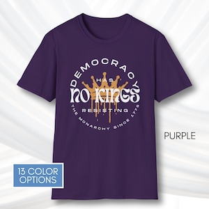 No Kings T-Shirt, Protest Graphic Tee, Cotton Activist Top, Unisex image 12