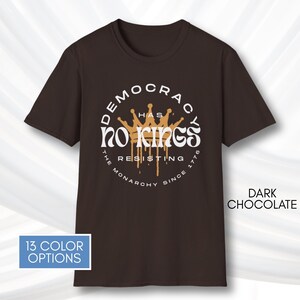 No Kings T-Shirt, Protest Graphic Tee, Cotton Activist Top, Unisex image 10