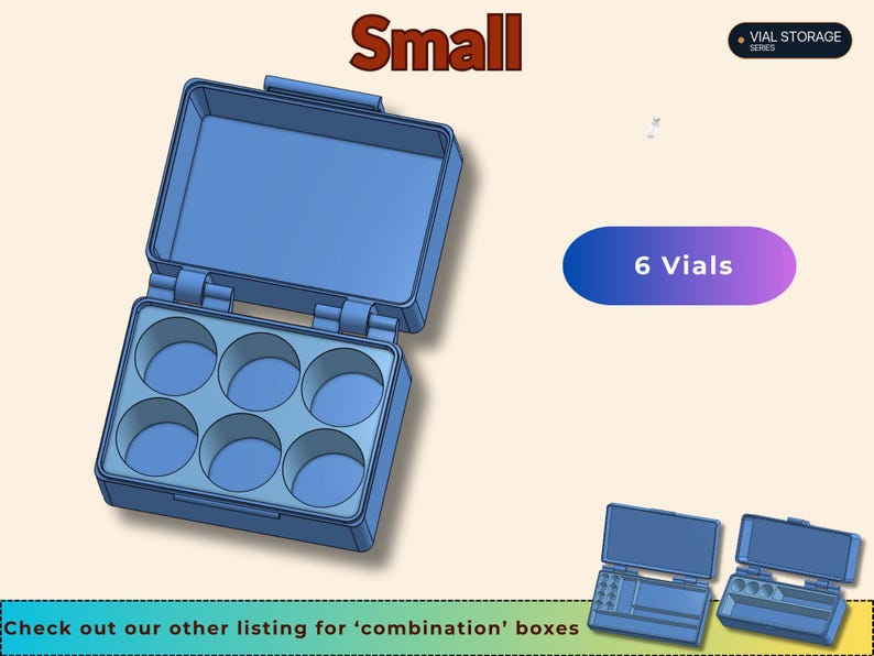 May include: A small blue plastic storage box with an open hinged lid, featuring six circular interior compartments. The text "Small" appears at the top, "VIAL STORAGE SERIES" in a corner, and "6 Vials" in a purple oval. Two additional box variations are shown.