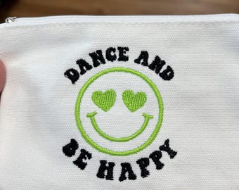 Dance and Be Happy Accessories Pouch