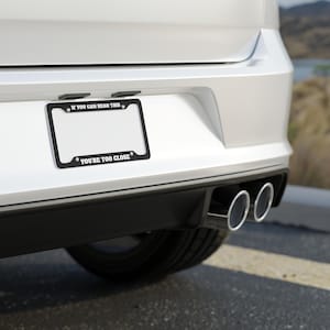 Funny License Plate Frame: &quot;If You Can Read This&quot; Novelty Car Decor