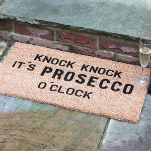 Knock Knock It's Prosecco O'Clock -  gift for mum, Christmas gift, prosecco lover, door mat, new home gift, gift, prosecco door mat