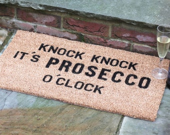 Knock Knock It's Prosecco O'Clock -  gift for mum, Christmas gift, prosecco lover, door mat, new home gift, gift, prosecco door mat