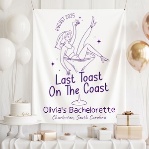 Letzter Toast an der Küste Banner, benutzerdefinierte Junggesellinnenparty Wandteppich, benutzerdefinierte Braut als Hintergrund, lustige Junggesellinnenparty, Hochzeitsgeschenk