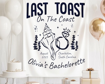 Last Toast On The Coast Banner, Coastal Bachelorette Party Tapestry, Bachelorette Backdrop, Custom Name Wedding Sign, Bride Gift Decor