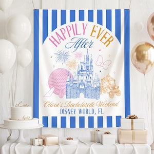 May include: A white banner with blue vertical stripes and the words "Happily Ever After" in pink and orange. The banner features a castle, fireworks, and a carriage illustration. Text reads "Olivia's Bachelorette Weekend DISNEY WORLD, FL".